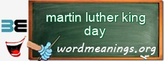 WordMeaning blackboard for martin luther king day